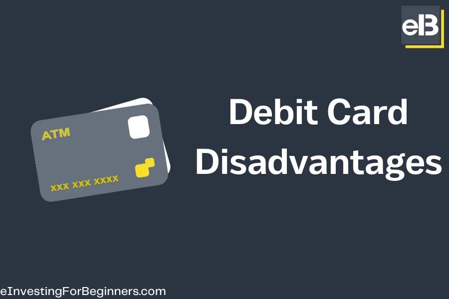 Debit Card Disadvantages