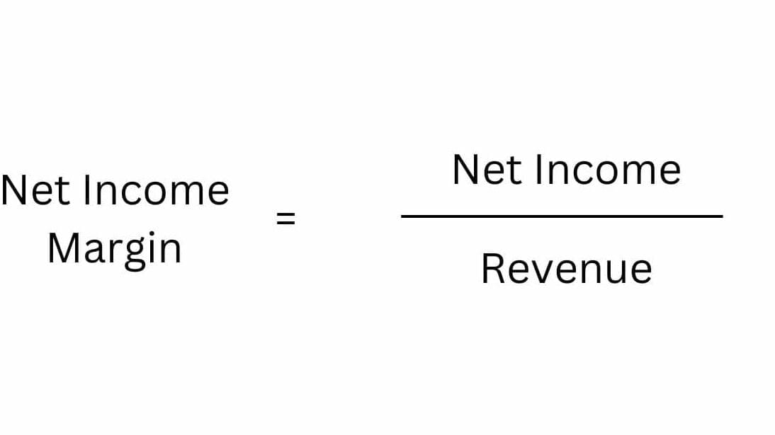 equation for net income margin = net income / revenue